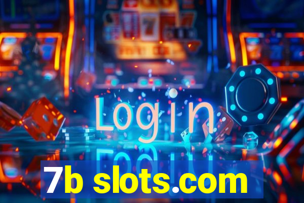 7b slots.com